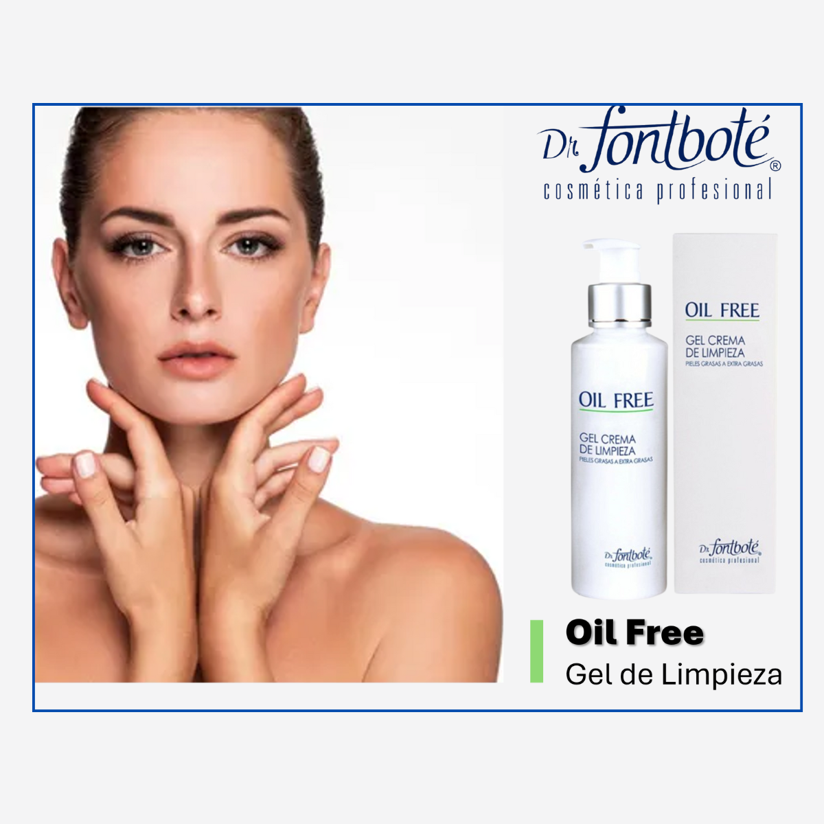 Gel Crema Limpieza Oil free Piel Grasa Y Acneica Dr Fontbote